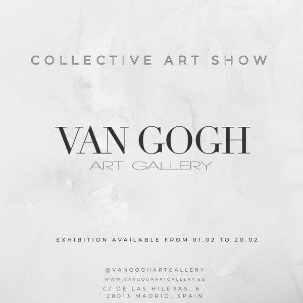 Collective Art Show, VAN GOGH Art Gallery, Madrid | 01.02. – 26.02.2021