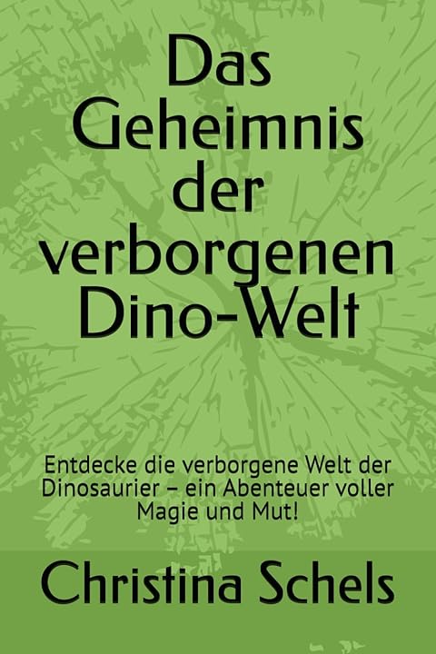 Das Geheimnis der verborgenen Dino - Welt – Ein spannendes Abenteuer für Kinder ab 4 Jahren - Roman - |c|o|l|o|u|r| of the day®