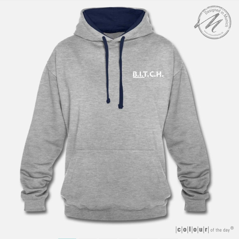 Frecher Kontrast - Hoodie "B.I.T.C.H." – 9 Farben zur Auswahl – (Unisex) - Bekleidung - |c|o|l|o|u|r| of the day®