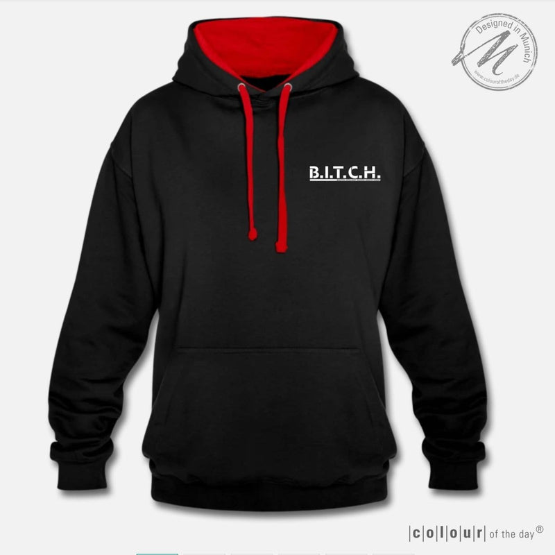 Frecher Kontrast - Hoodie "B.I.T.C.H." – 9 Farben zur Auswahl – (Unisex) - Bekleidung - |c|o|l|o|u|r| of the day®