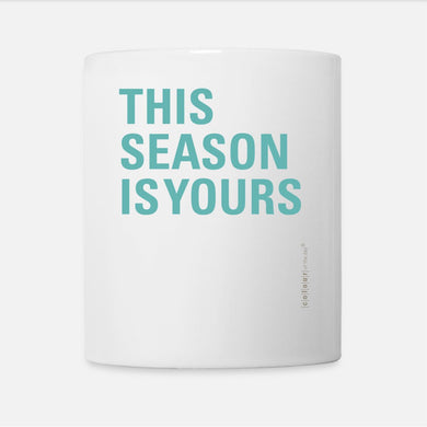 Tasse „This Season Is Yours“ – Für frische Inspiration und Leichtigkeit | Keramik, 325ml - Tasse - |c|o|l|o|u|r| of the day®