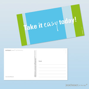 Postkarte "Take it easy today"