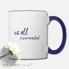 Angesagte Statement-Tasse "You is all I ever wanted" (no. 05/7)
